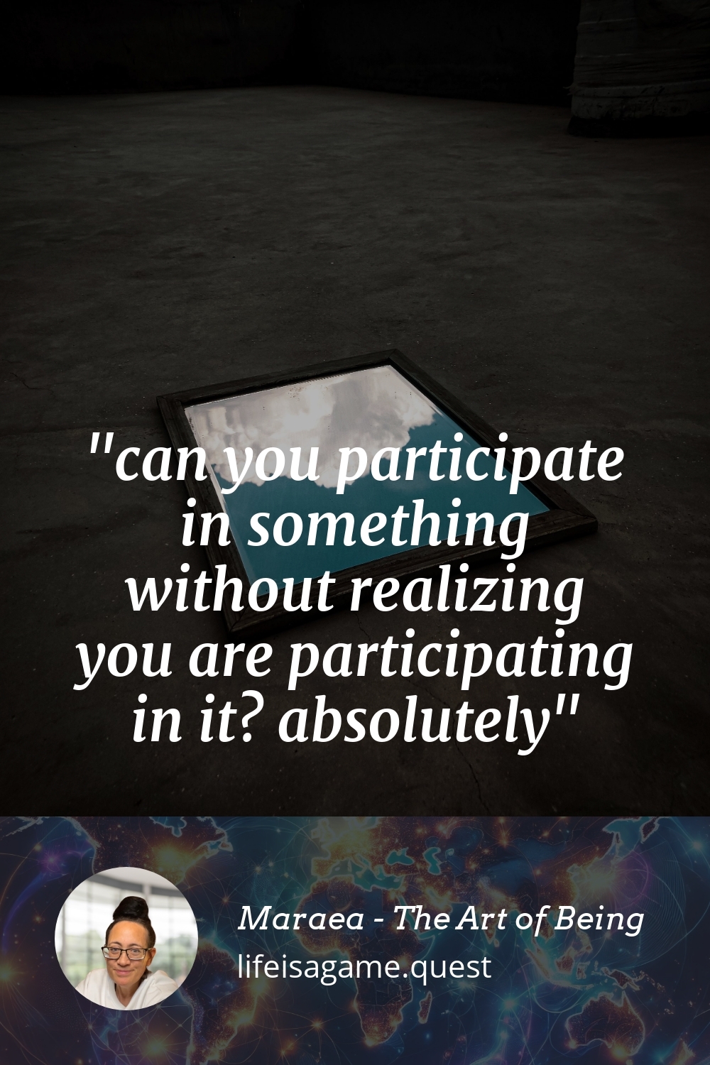 Pinterst Image can you participate in something without realizing you are participating in it? absolutely